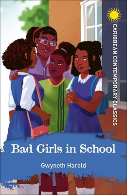 Bad Girls in School by Harold, Gwyneth