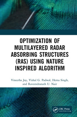 Optimization of Multilayered Radar Absorbing Structures (Ras) Using Nature Inspired Algorithm by Joy, Vineetha
