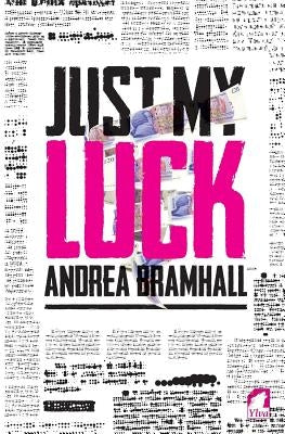 Just My Luck by Bramhall, Andrea