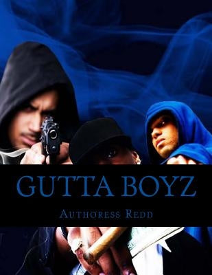 Gutta Boyz by Redd, Authoress