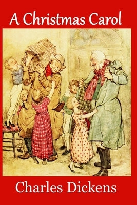 A Christmas Carol (Large Print Edition): Complete and Unabridged 1843 Edition (Illustrated) by Leech, John