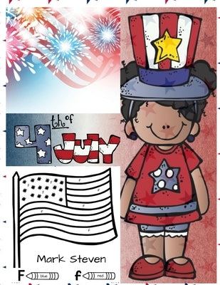 4th Of July: Activities Coloring Pages, Search Words, Games and More! by Steven, Mark