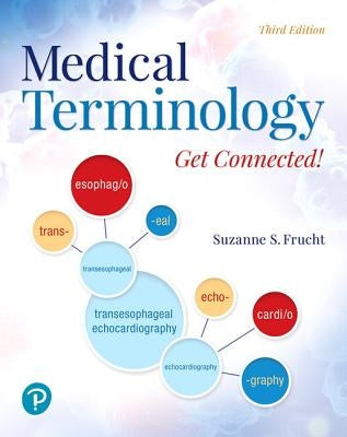 Medical Terminology: Get Connected! by Frucht, Suzanne