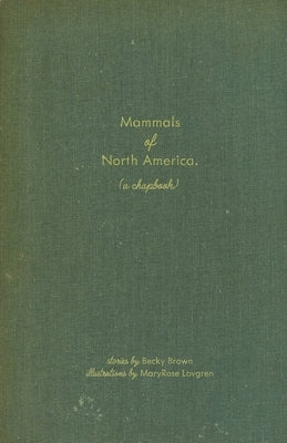 Mammals of North America: (A Chapbook) by Lovgren, Maryrose Hawkins