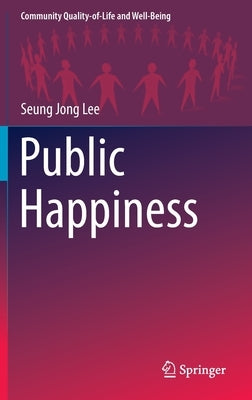 Public Happiness by Lee, Seung Jong