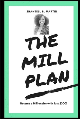 The Mill Plan by Martin, Shantell