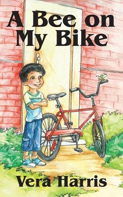 A Bee on My Bike by Harris, Vera