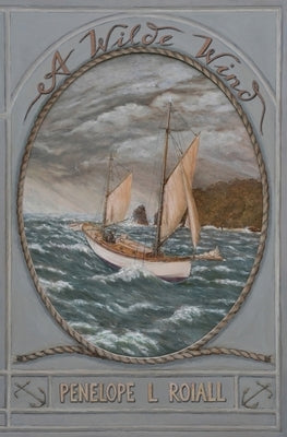 A Wilde Wind by Roiall, Penelope L.