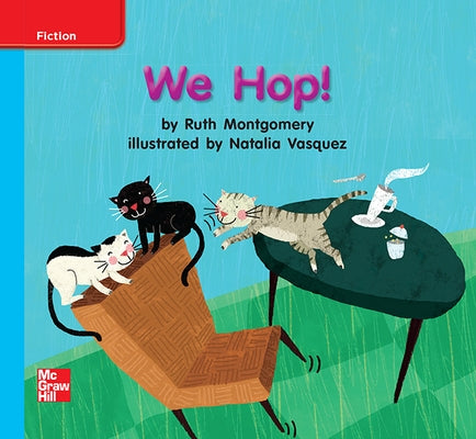 Reading Wonders Leveled Reader We Hop!: On-Level Unit 1 Week 2 Grade K by McGraw Hill