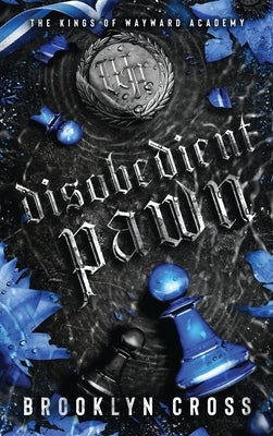 Disobedient Pawn by Cross, Brooklyn