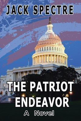 The Patriot Endeavor by Spectre, Jack