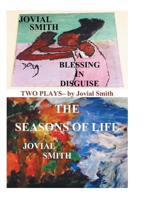 A Blessing in Disguise / The Seasons of Life by Smith, Jovial Nicole