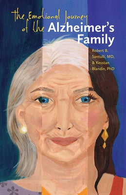 The Emotional Journey of the Alzheimer's Family by Santulli, Robert B.
