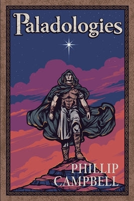 Paladologies by Campbell, Phillip