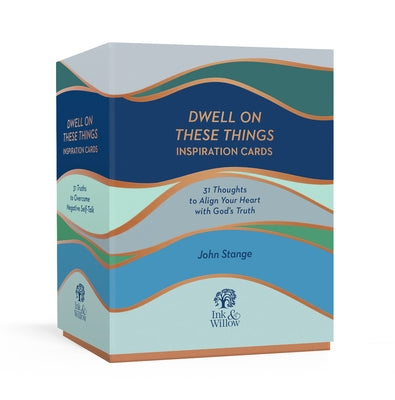 Dwell on These Things Inspiration Cards: 31 Thoughts to Align Your Heart with God's Truth by Stange, John