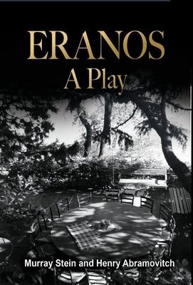 Eranos - A Play by Stein, Murray