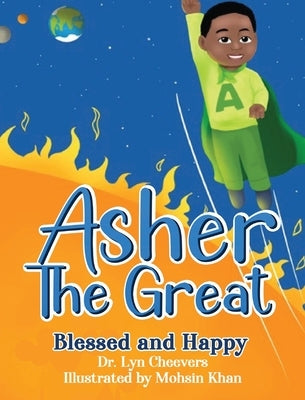 Asher the Great: Blessed and Happy by Cheevers, Lyn