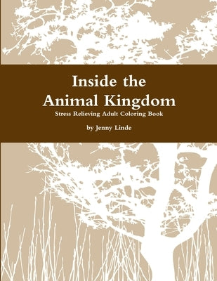 Inside the Animal Kingdom by Linde, Jenny