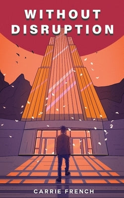 Without Disruption by French, Carrie