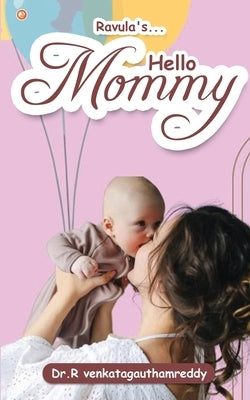 Hello Mommy by Venkatagauthamreddy, R.