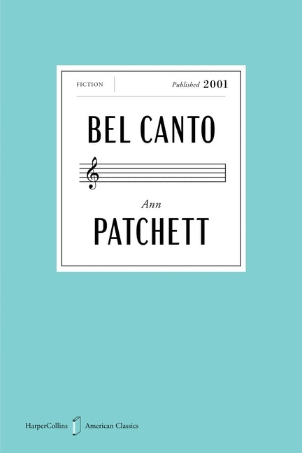 Bel Canto American Classics Edition by Patchett, Ann
