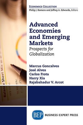 Advanced Economies and Emerging Markets: Prospects for Globalization by Goncalves, Marcus
