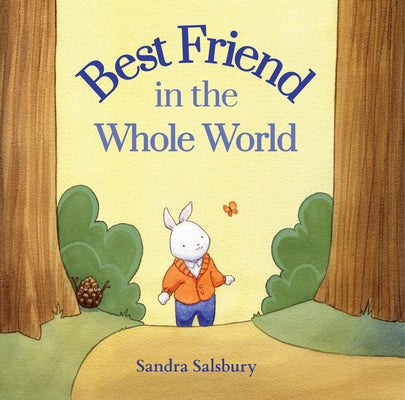 Best Friend in the Whole World by Salsbury, Sandra