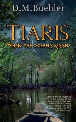 Tiaris: When the Oceans Kissed by Buehler, Deborah