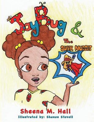 JayBug and the Super Nugget by Stovell, Shanon