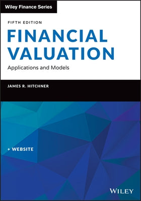 Financial Valuation: Applications and Models by Hitchner, James R.