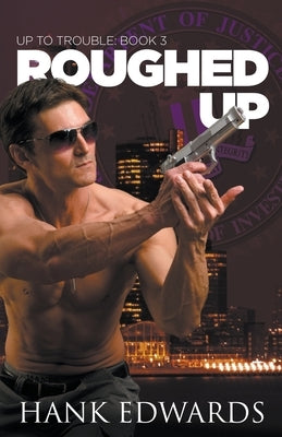 Roughed Up by Edwards, Hank