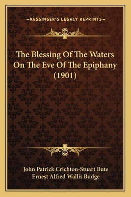 The Blessing Of The Waters On The Eve Of The Epiphany (1901) by Bute, John Patrick Crichton-Stuart