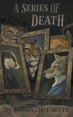 A Series of Death by St-Pierre, Sylvain