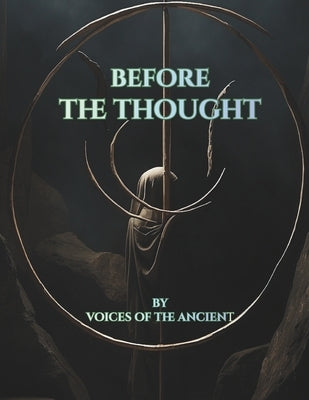 Before The Thought by Ancient, Voices Of the