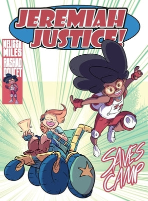 Jeremiah Justice Saves Camp! by Miles, Melissa