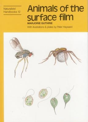 Animals of the surface film by Guthrie, Marjorie