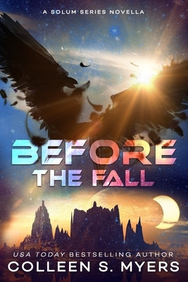 Before the Fall by Myers, Colleen S.