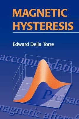 Magnetic Hysteresis by Della Torre, Edward