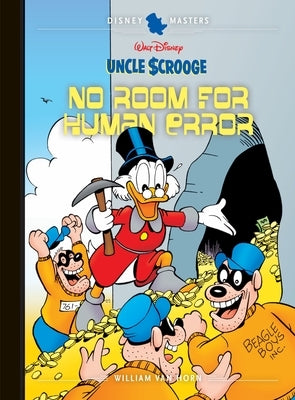 Walt Disney's Uncle Scrooge: No Room for Human Error: Disney Masters Vol. 28 by Lustig, John