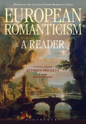 European Romanticism: A Reader by Prickett, Stephen