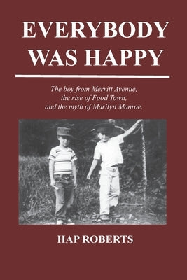 Everybody Was Happy by Roberts, Hap