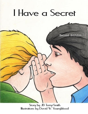 I Have a Secret by Terry-Smith, Justin