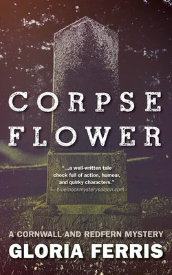 Corpse Flower by Ferris, Gloria