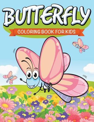Butterfly Coloring Book For Kids by Speedy Publishing LLC