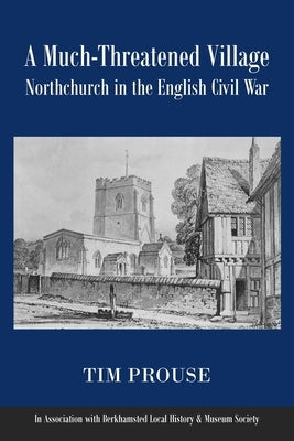 A Much-Threatened Village by Prouse, Tim