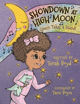 Showdown At High Moon: Queen Takes A Stand by Boyd, Terah C.