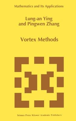 Vortex Methods by Lung-An Ying