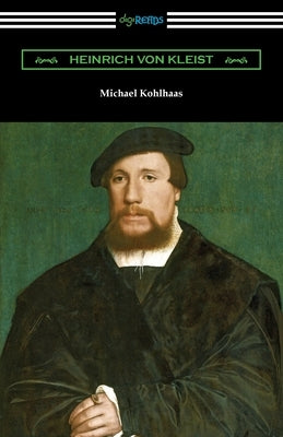 Michael Kohlhaas by Kleist, Heinrich Von