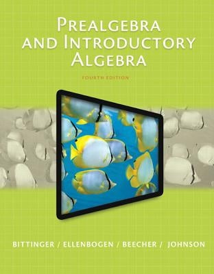 Prealgebra and Introductory Algebra Plus New Mylab Math with Pearson Etext [With Access Code] by Bittinger, Marvin