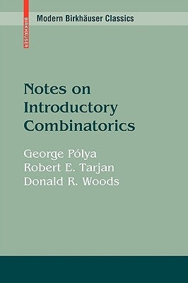Notes on Introductory Combinatorics by Pólya, George